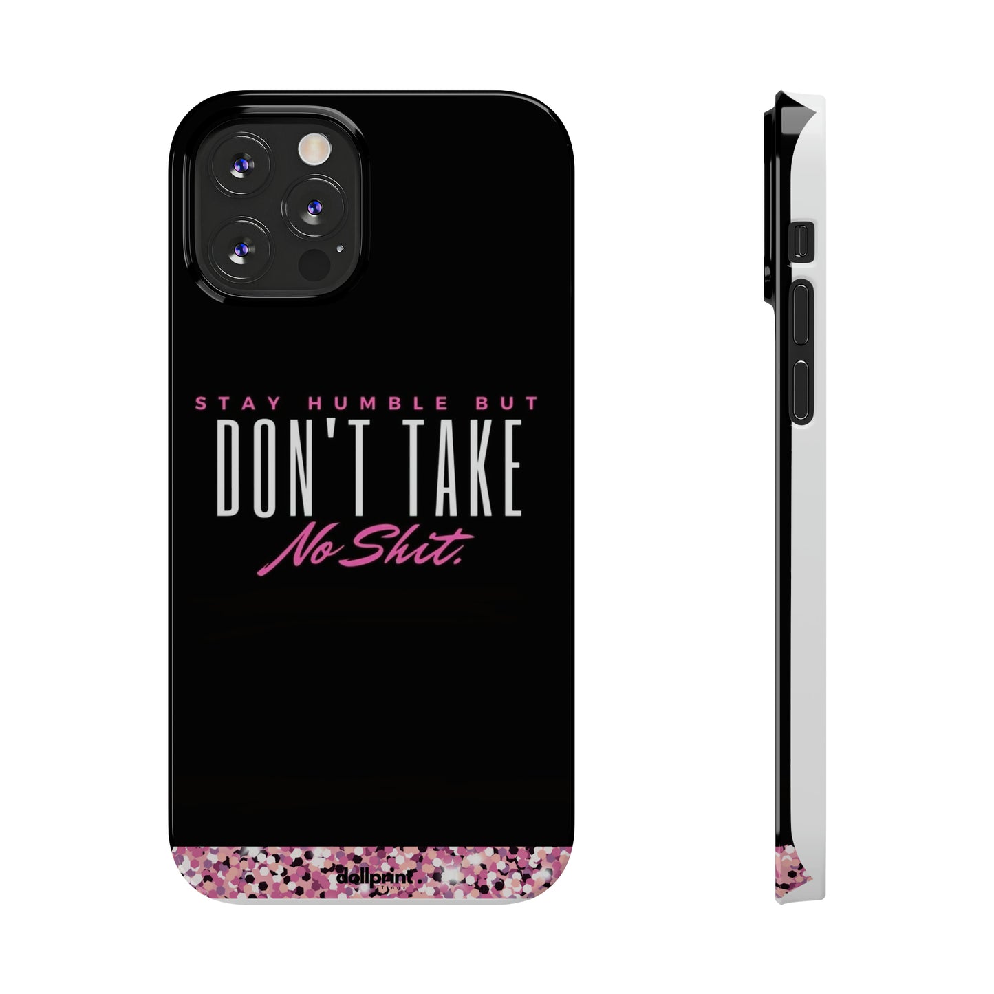 Stay Humble Slim Phone Cases