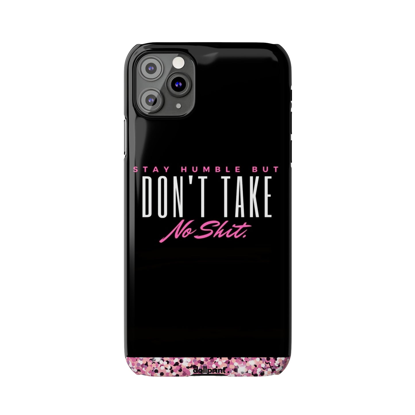 Stay Humble Slim Phone Cases