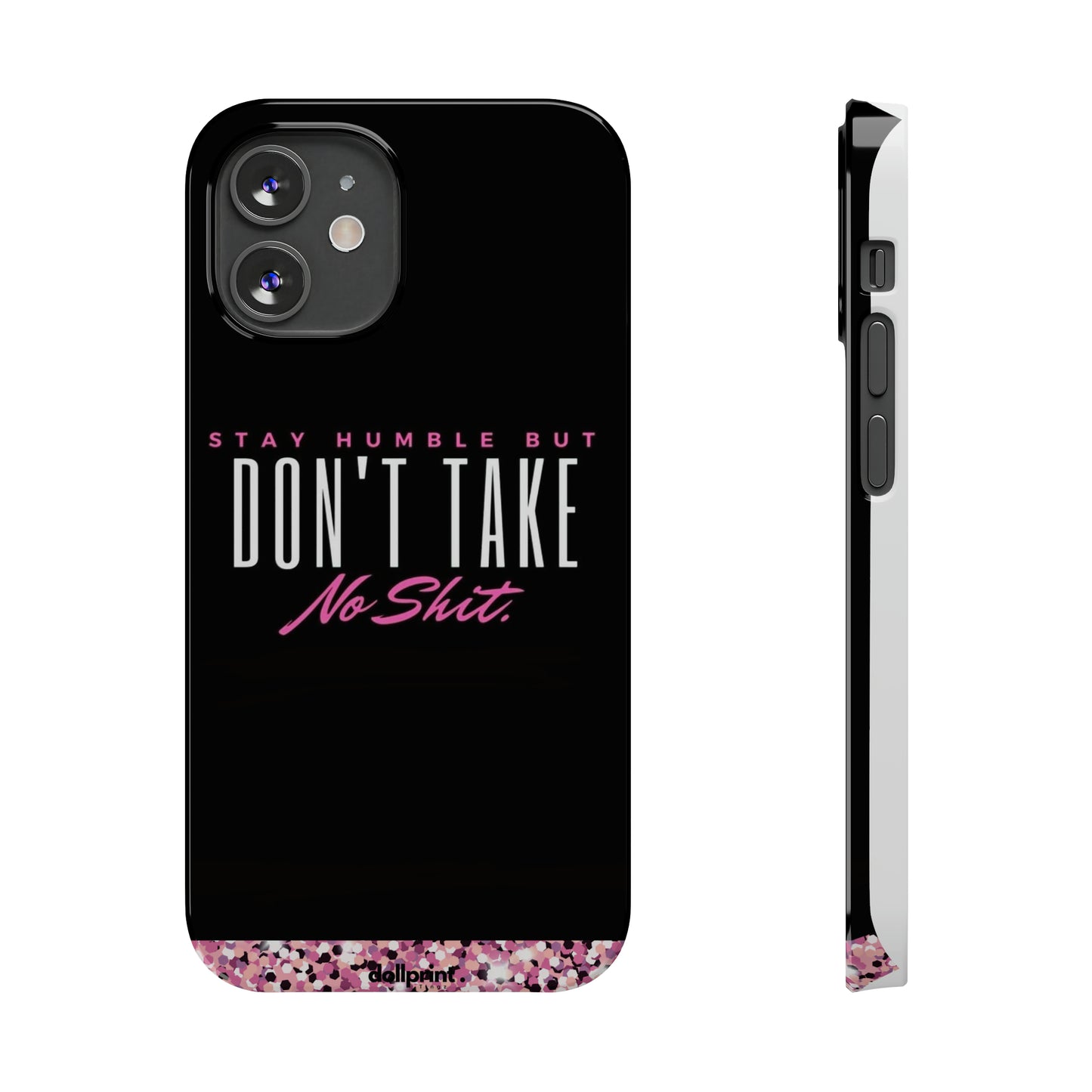 Stay Humble Slim Phone Cases