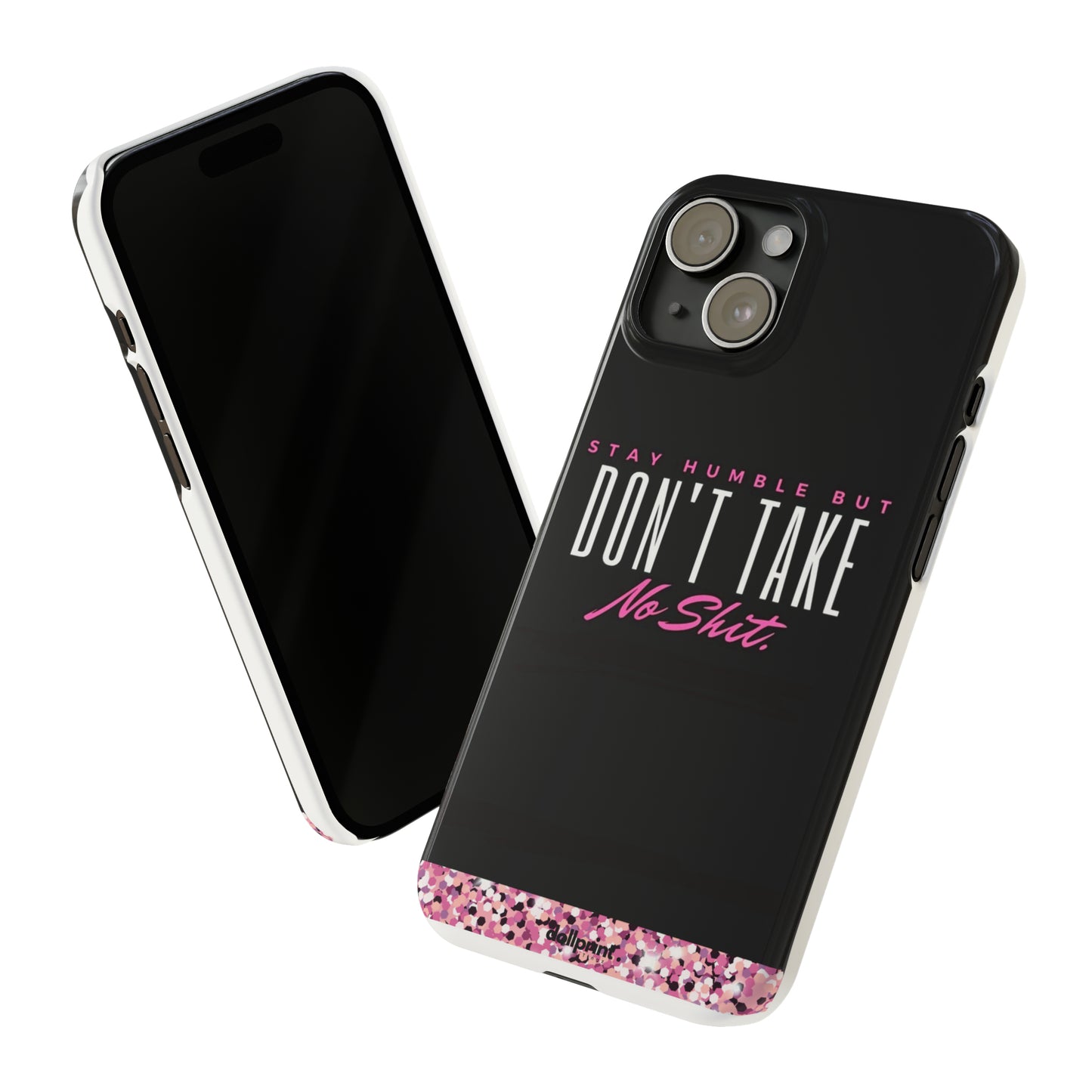 Stay Humble Slim Phone Cases