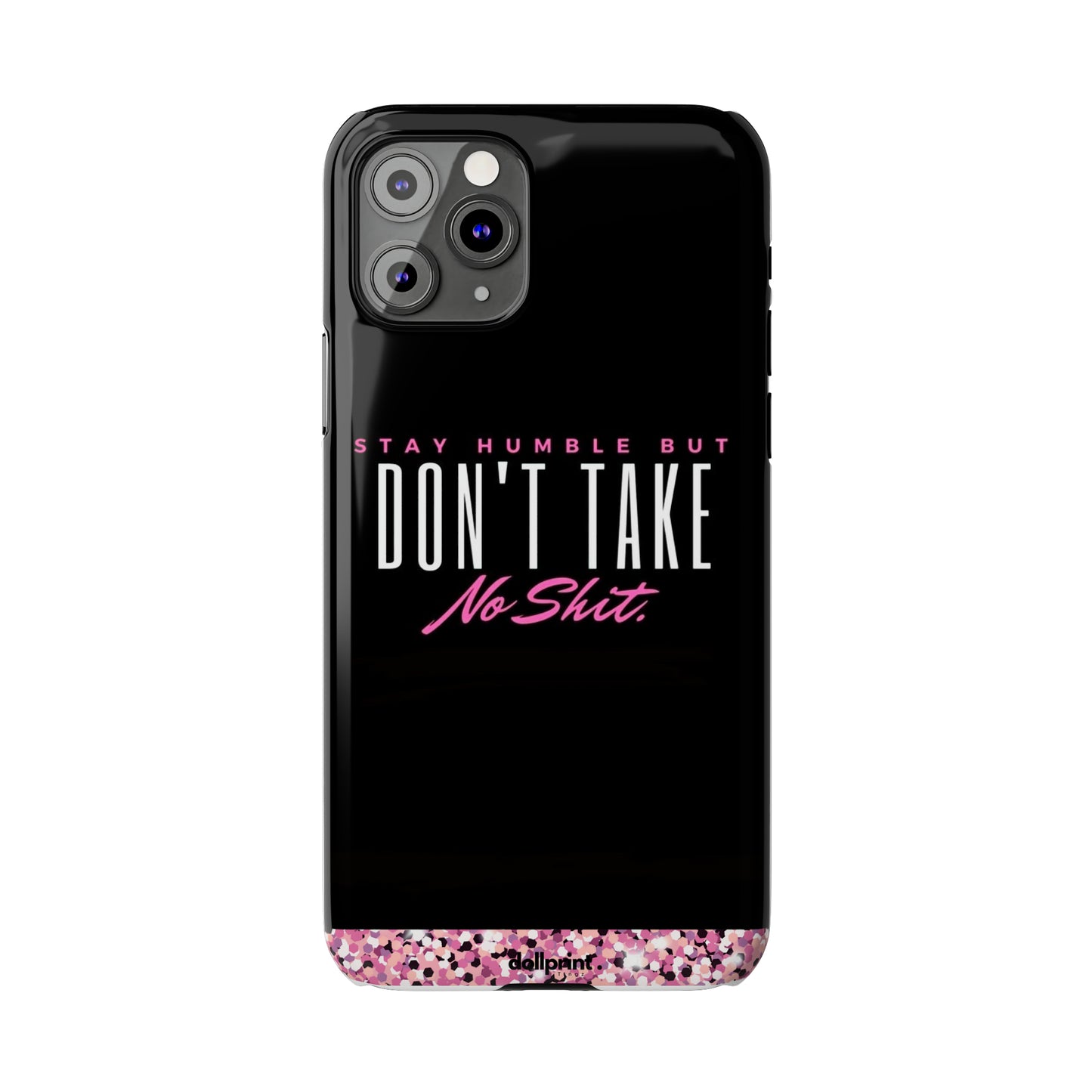 Stay Humble Slim Phone Cases