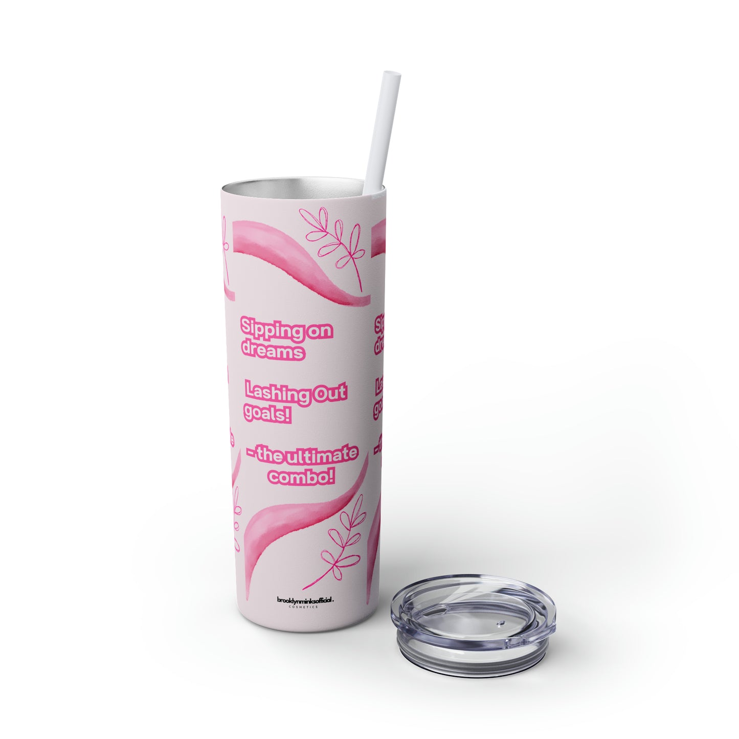 Sipping On Dreams, Lashing Out Goals Tumbler 20oz