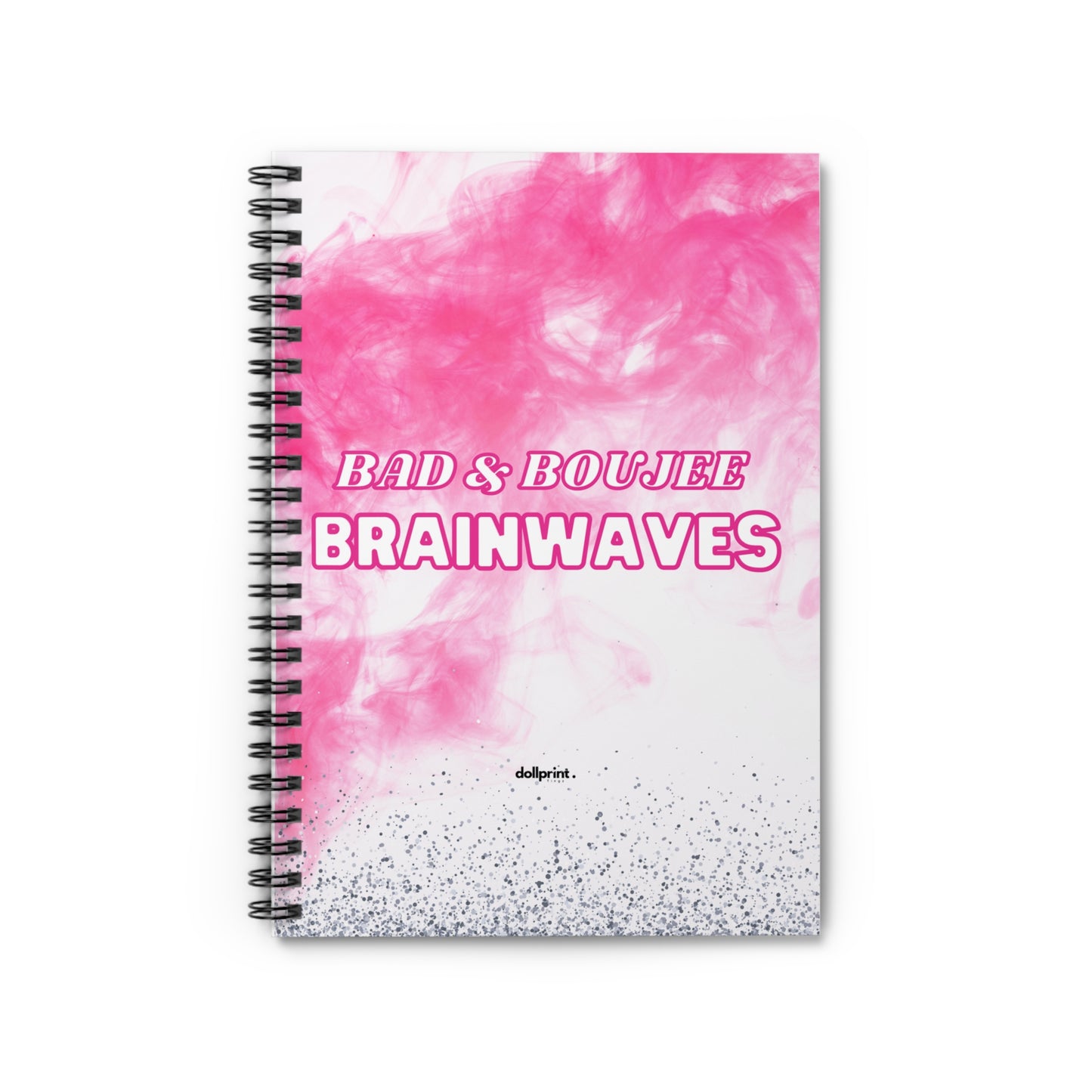 Bad And Boujee Spiral Notebook - Ruled Line