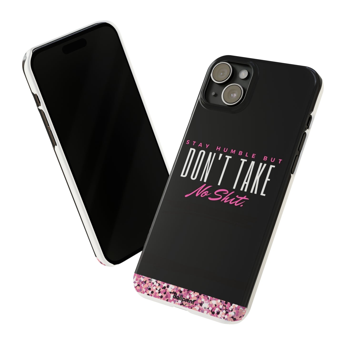 Stay Humble Slim Phone Cases