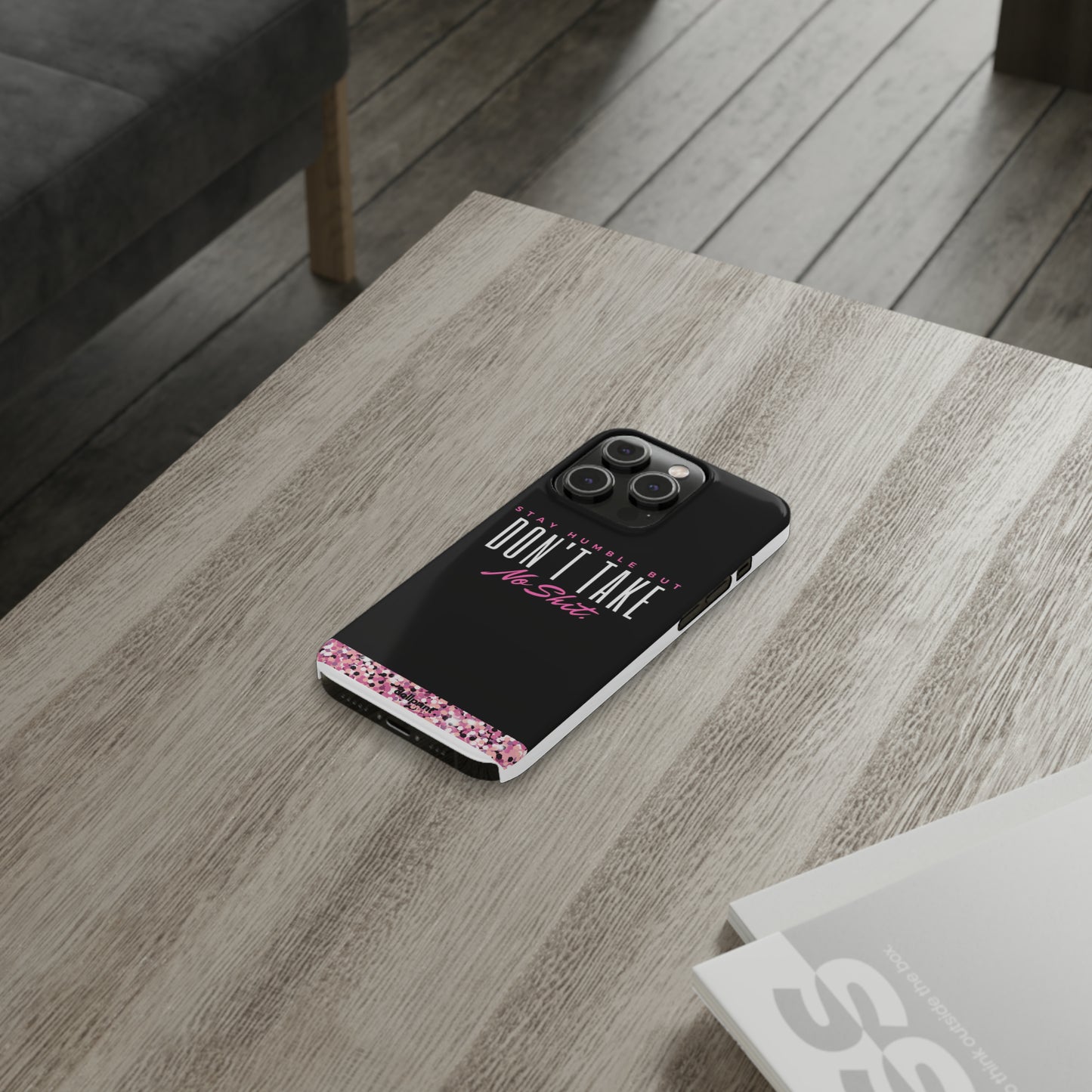 Stay Humble Slim Phone Cases