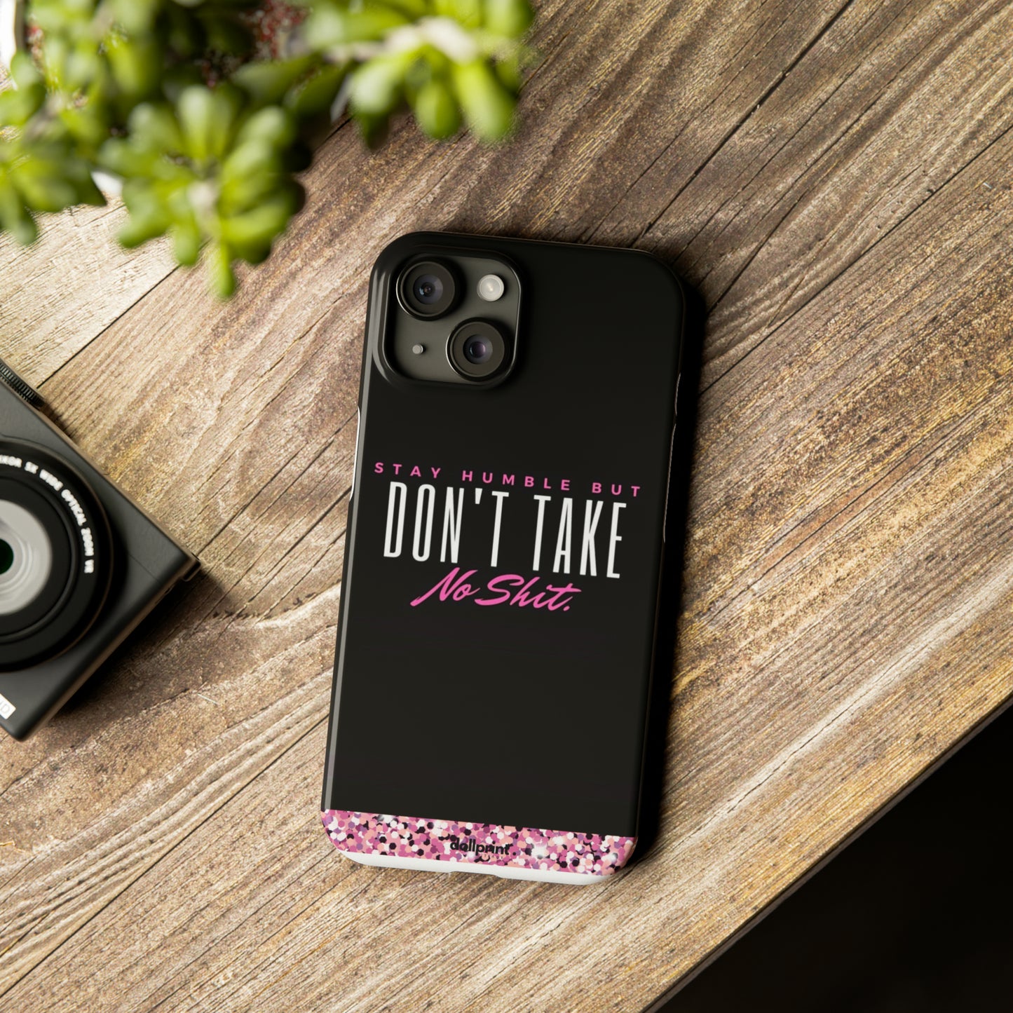 Stay Humble Slim Phone Cases