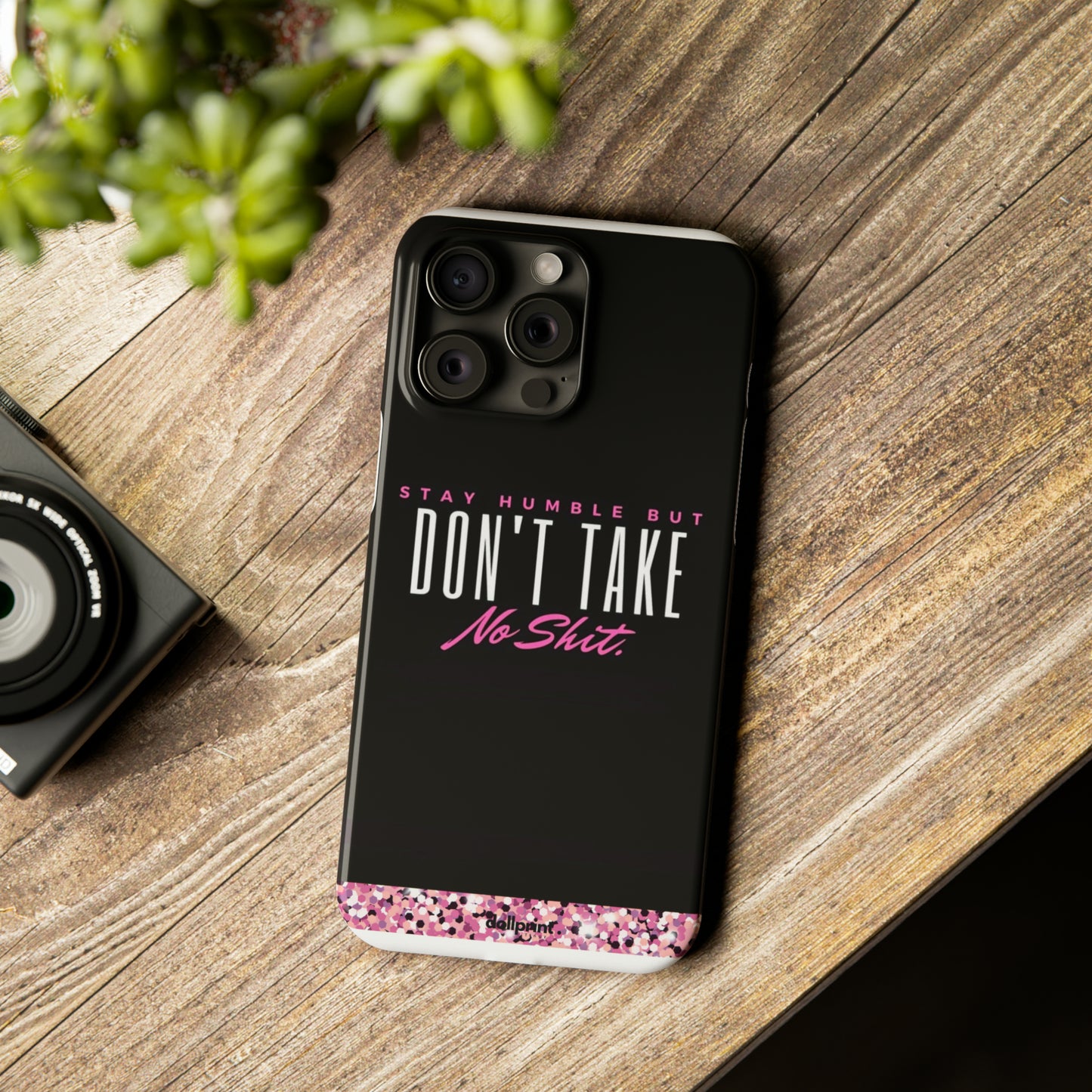 Stay Humble Slim Phone Cases