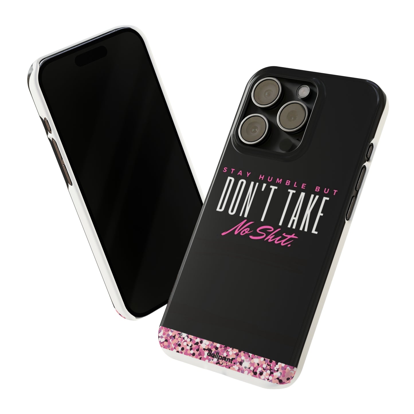 Stay Humble Slim Phone Cases