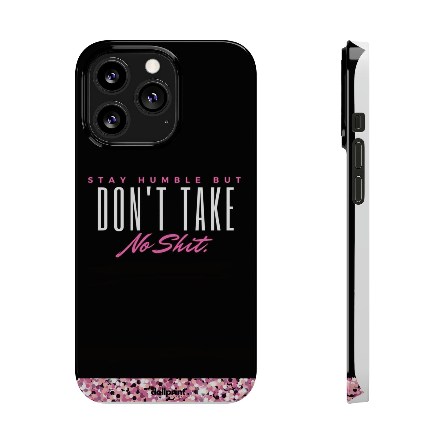 Stay Humble Slim Phone Cases