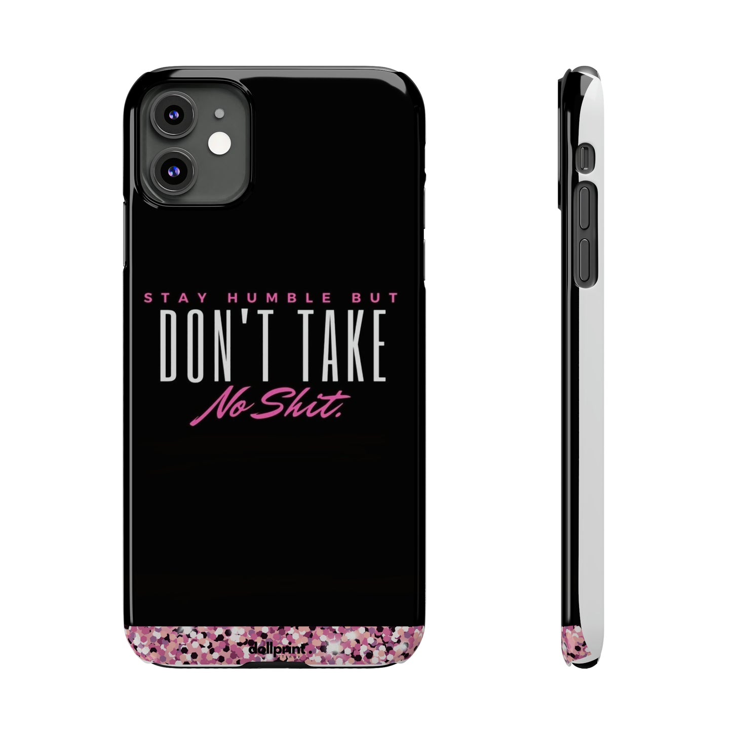 Stay Humble Slim Phone Cases