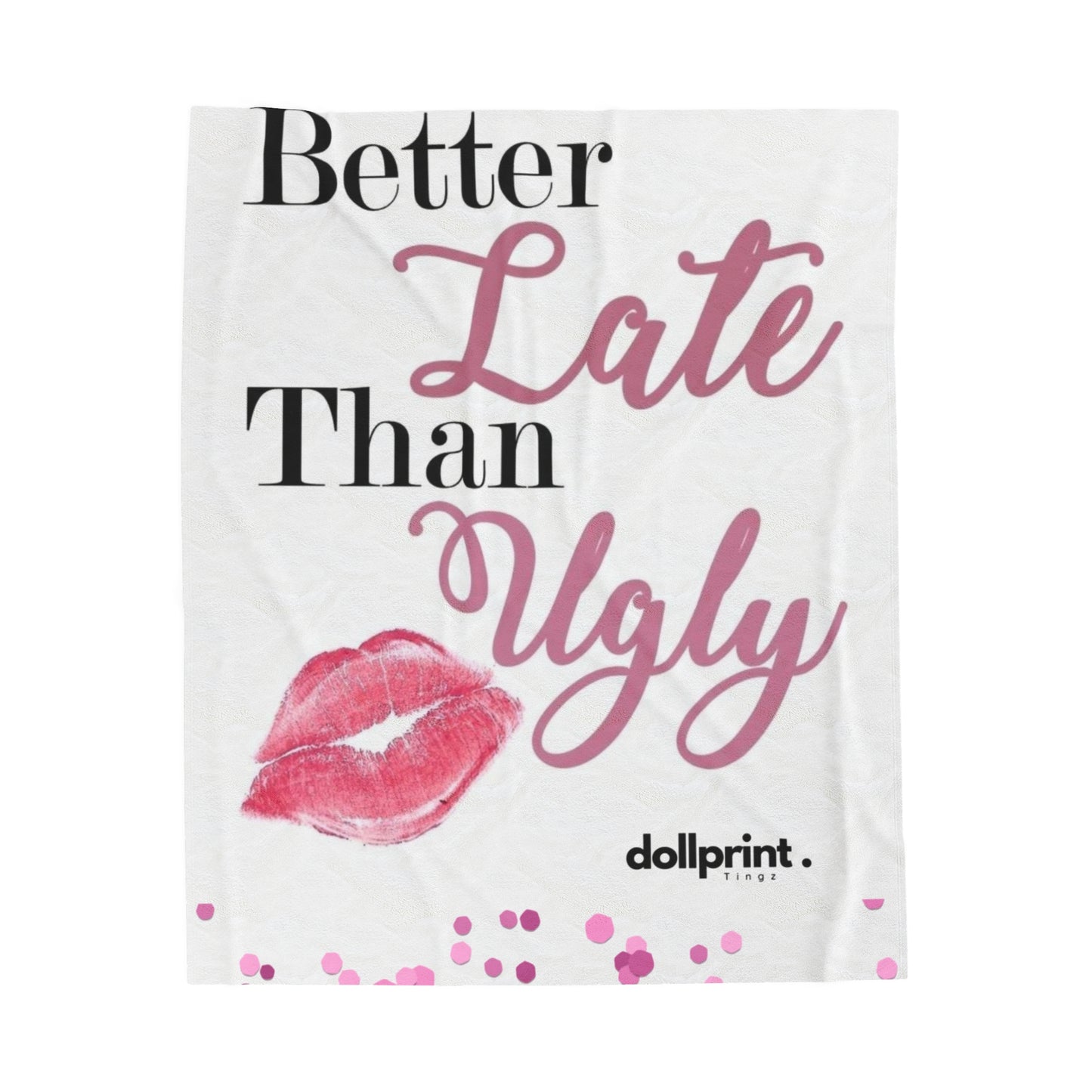 Better Late Velveteen Plush Blanket