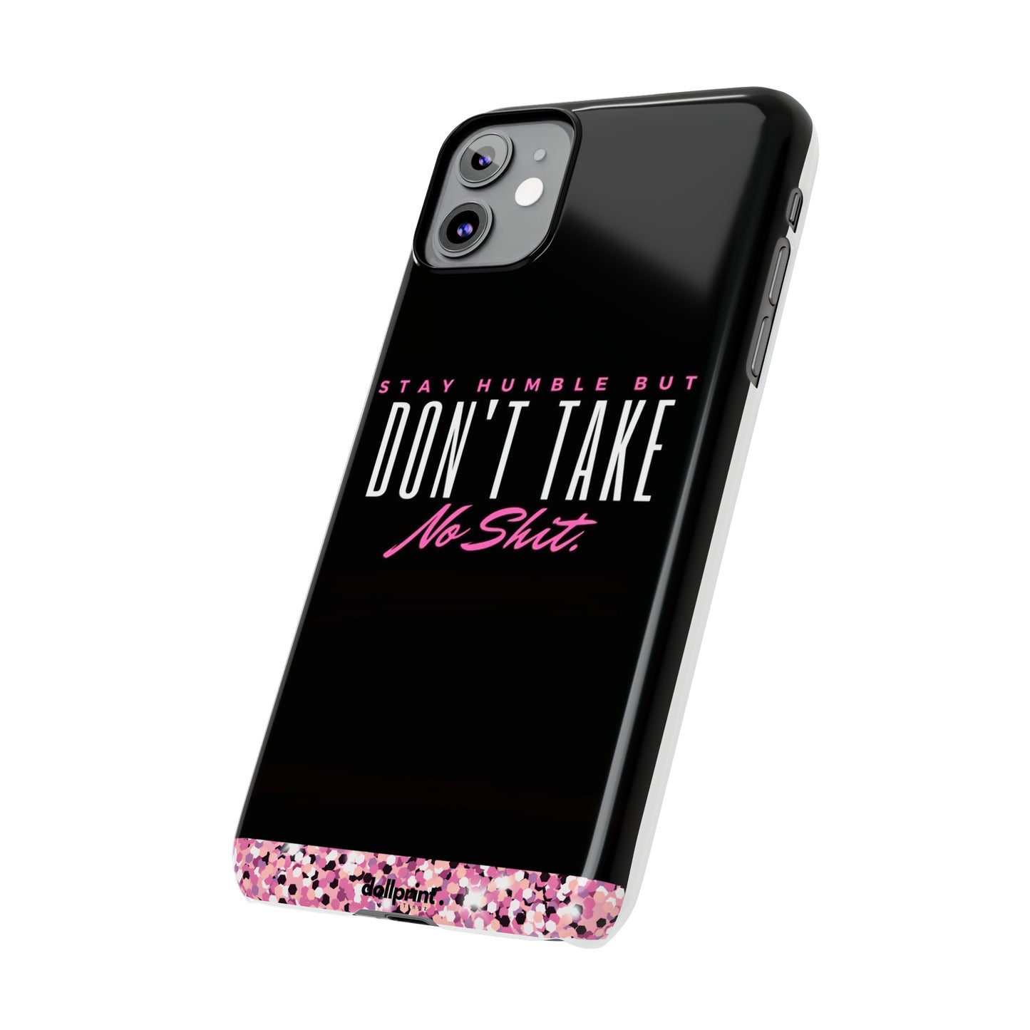 Stay Humble Slim Phone Cases