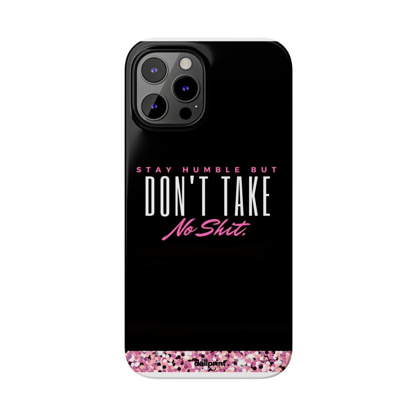 Stay Humble Slim Phone Cases
