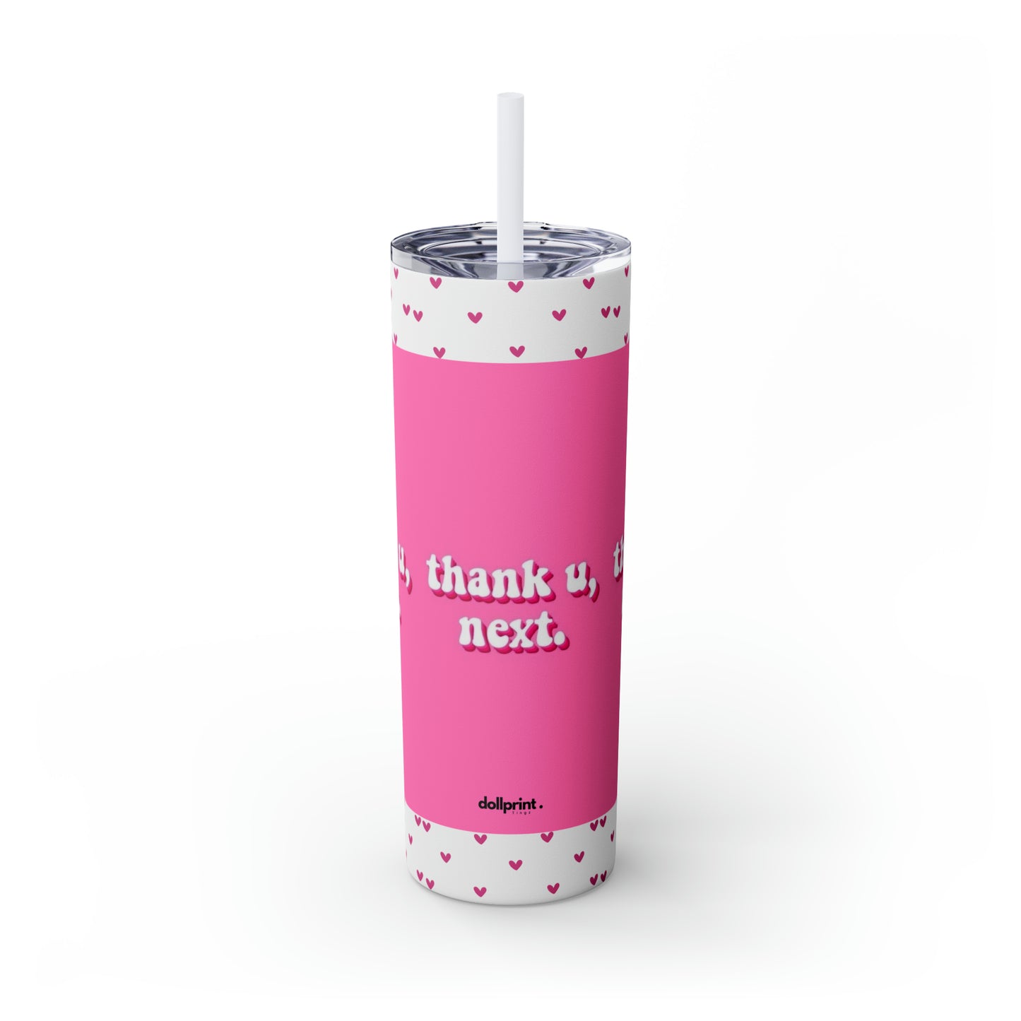 Thank You , Next Skinny Tumbler with Straw, 20oz