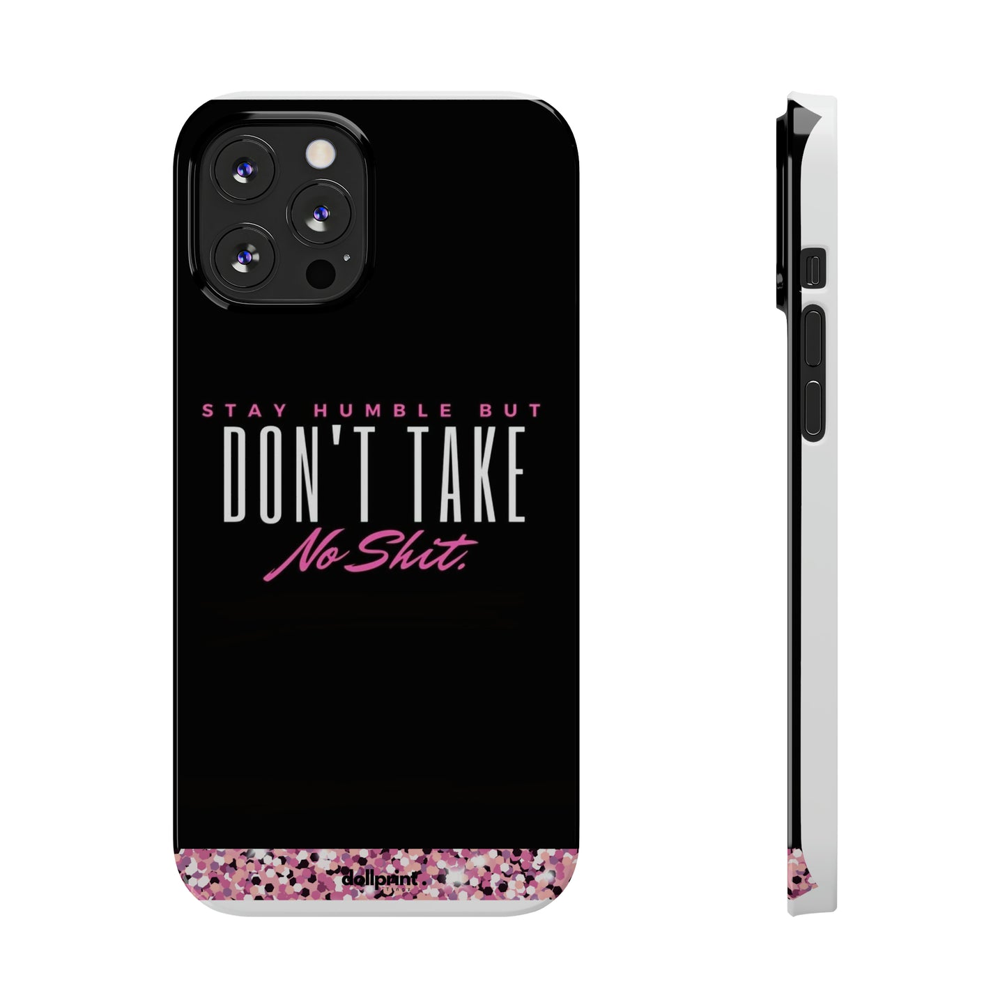 Stay Humble Slim Phone Cases