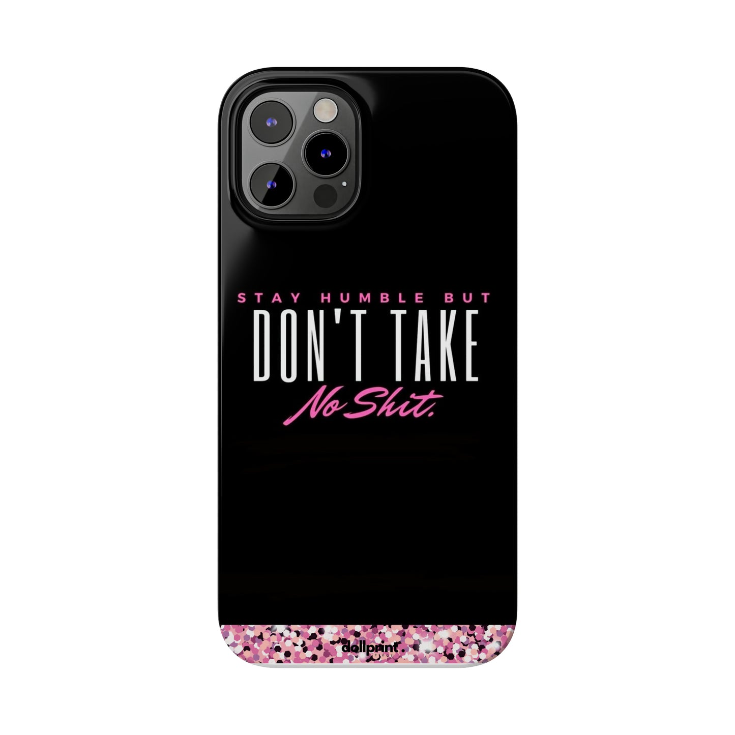 Stay Humble Slim Phone Cases