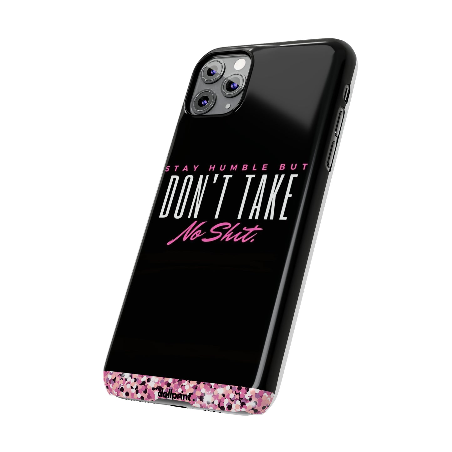 Stay Humble Slim Phone Cases