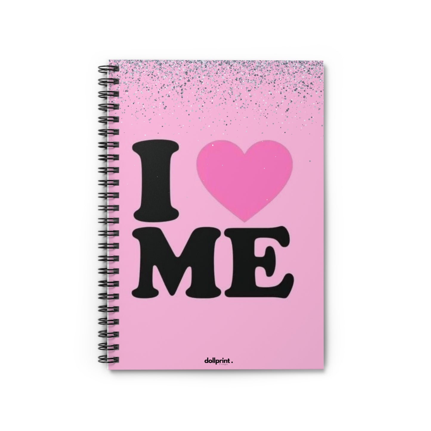 I Love Me Spiral Notebook - Ruled Line