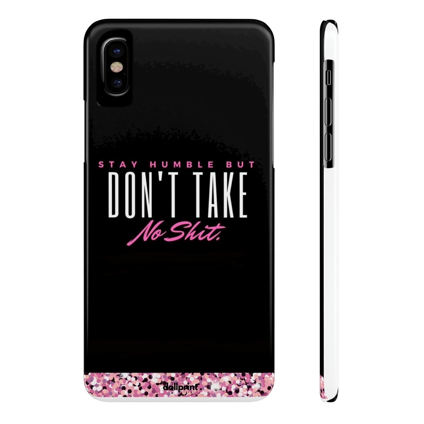 Stay Humble Slim Phone Cases