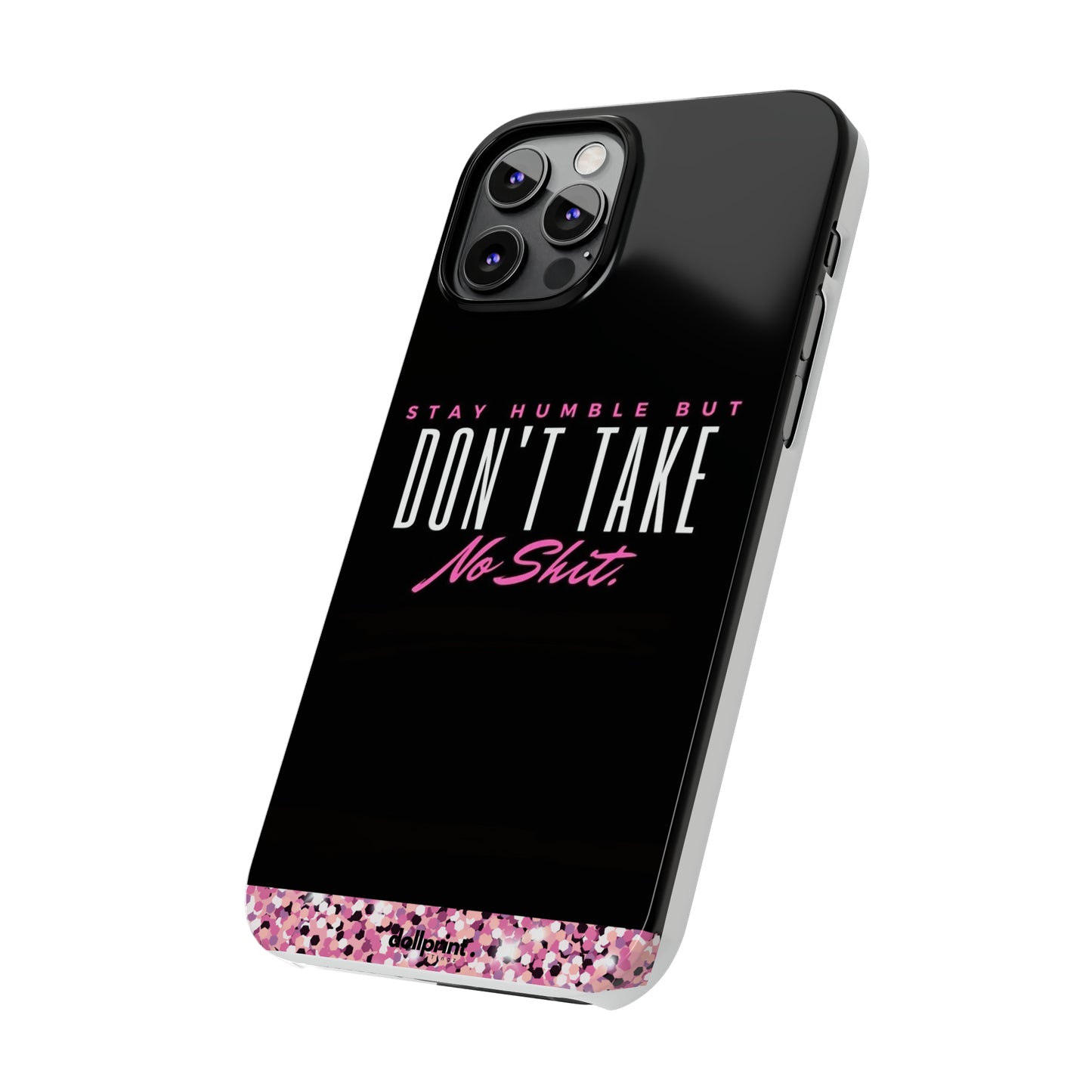 Stay Humble Slim Phone Cases