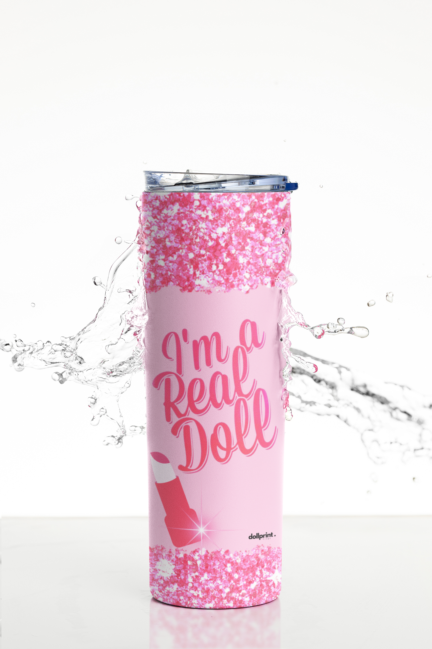 IM A REAL DOLL Skinny Tumbler with Straw, 20oz