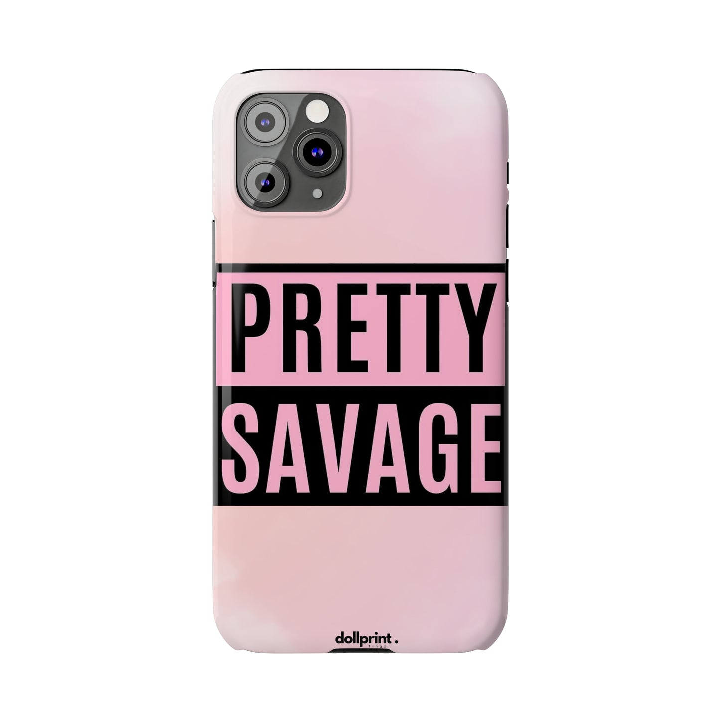 PRETTY SAVAGE Slim Phone Cases