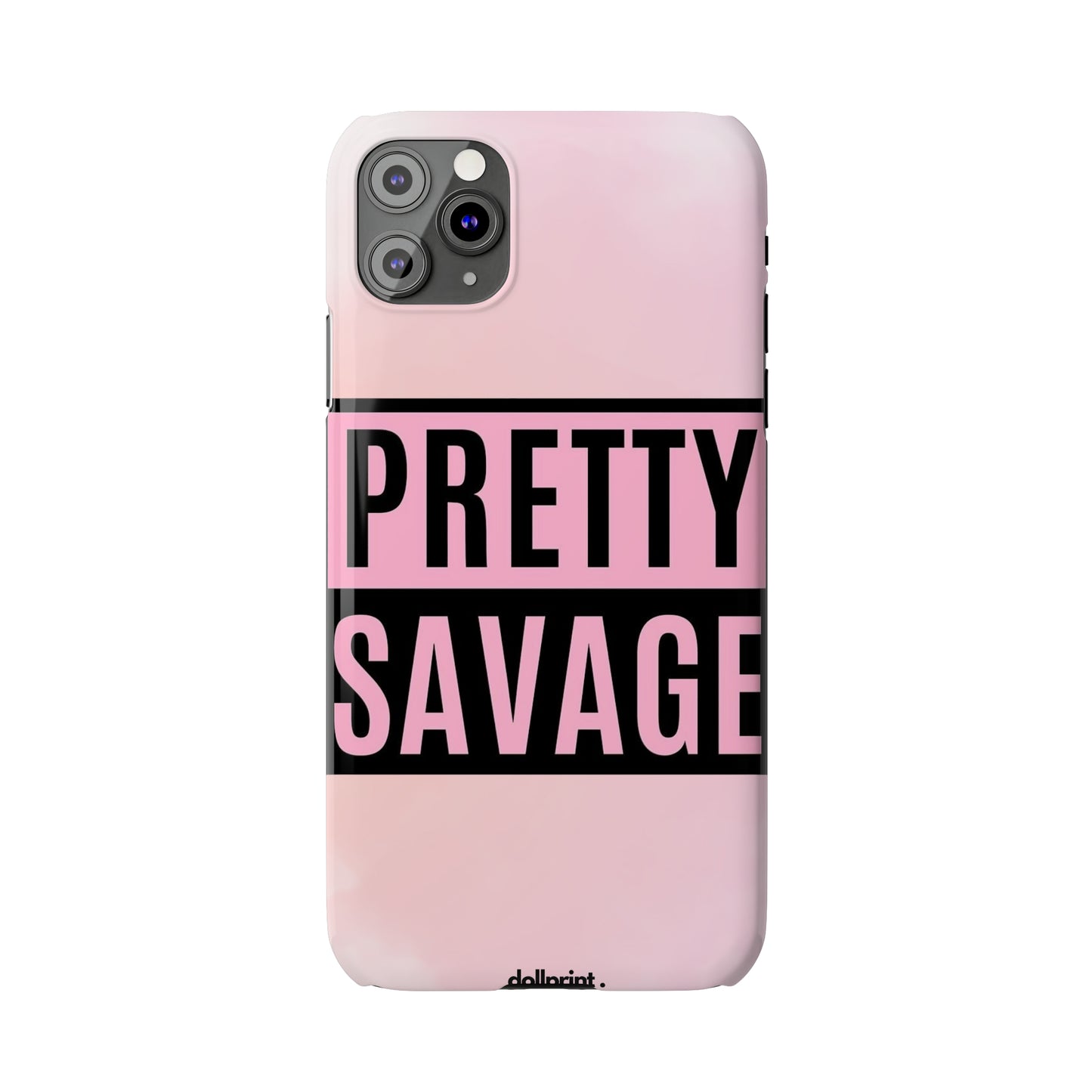 PRETTY SAVAGE Slim Phone Cases