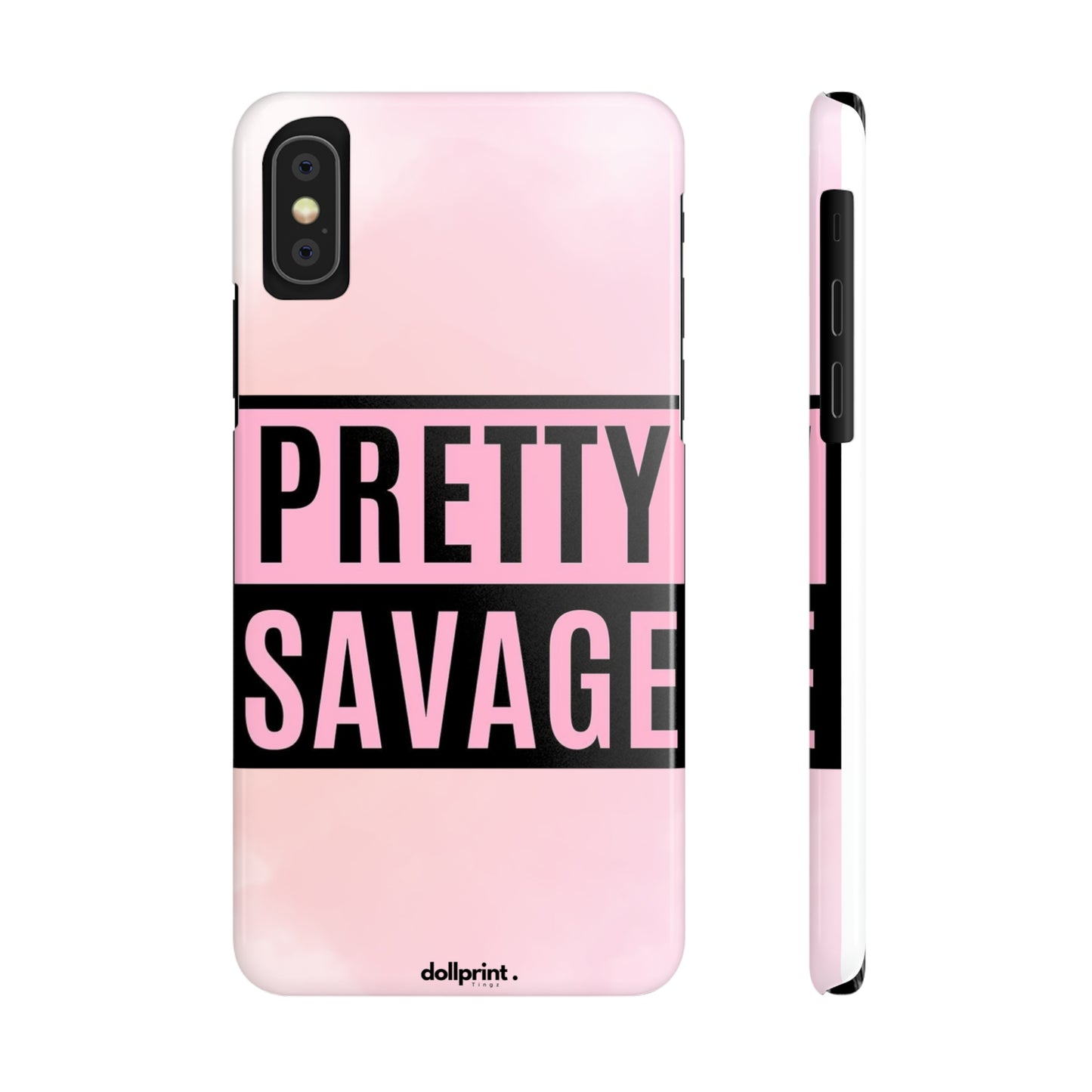 PRETTY SAVAGE Slim Phone Cases