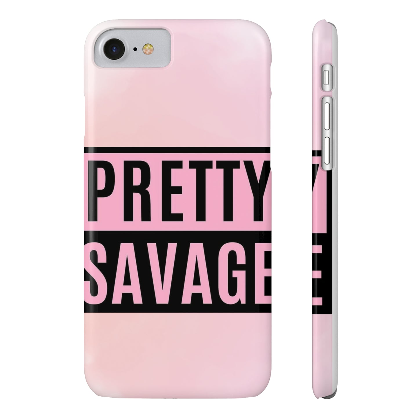 PRETTY SAVAGE Slim Phone Cases